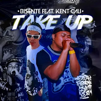 Take Up by Bi$ente