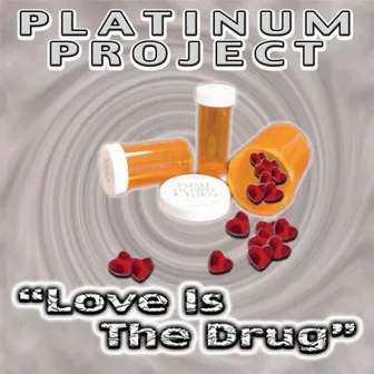 Love is the Drug (Remixes) by Platinum Project