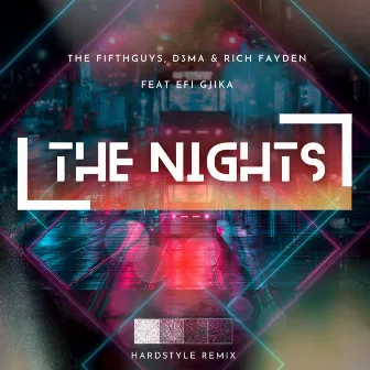 The Nights (Hardstyle Remix) by Rich Fayden