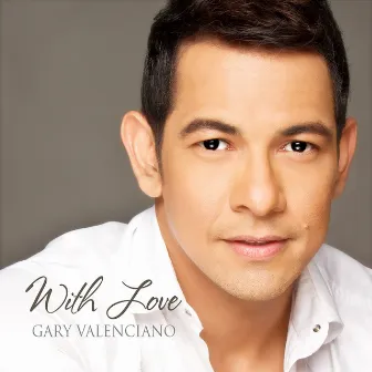 With Love by Gary Valenciano