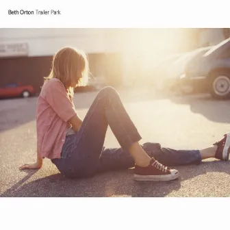 Trailer Park by Beth Orton