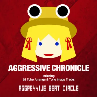 AGGRESSIVE CHRONICLE by AGGRESSIVE BEAT CIRCLE