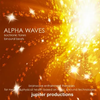 Alpha Waves Isochronic Tones and Binaural Beats by Jupiter Productions