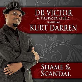 Shame & Scandal by Dr. Victor & the Rasta Rebels