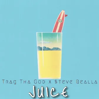 Juice by Trag Tha God