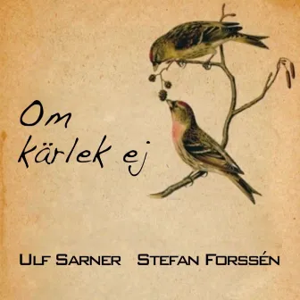 Om kärlek ej by Stefan Forssen