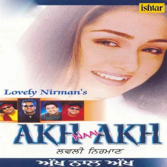 Akh Naal Akh by Lovely Nirman