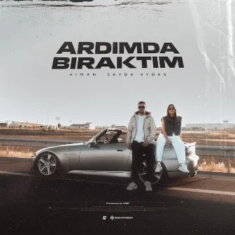 Ardımda Bıraktım by AIMAN