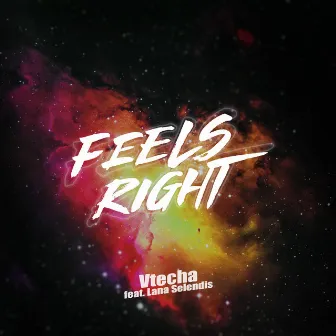 Feels Right by Vtecha