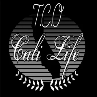 Cali Life by T.C.O.