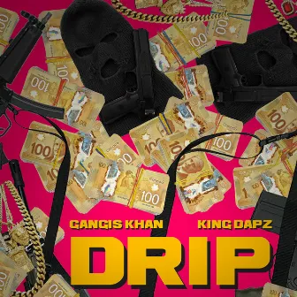 Drip by king dapz