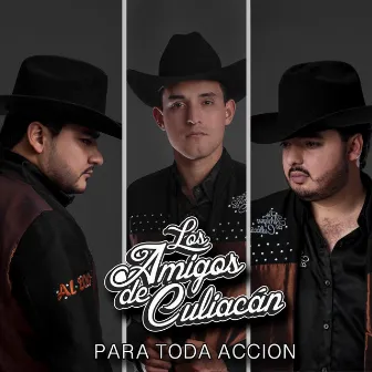 Para Toda Accion by Los Amigos De Culiacàn