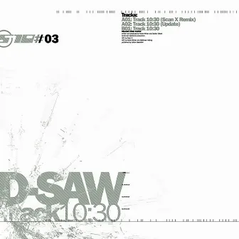 Track 10:30 by D-Saw