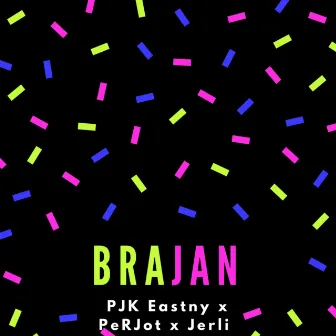 Brajan by Perjot