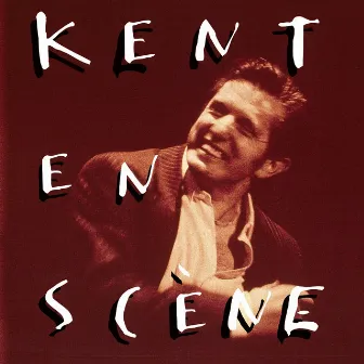 Kent en scène (Live) by Kent