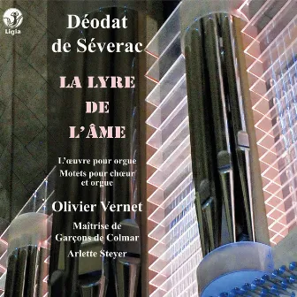 Déodat de Séverac: La lyre de L'âme by Arlette Steyer