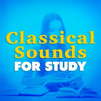 Classical Sounds for Study by Unknown Artist