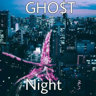 Night by GHO$T