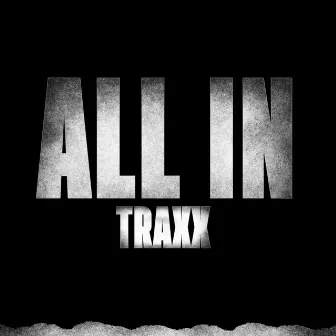 ALL IN by TraXX