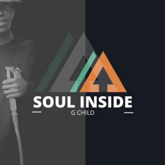 Soul Inside by G Child