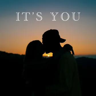 It's You by Tayler Holder