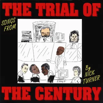 Songs From the Trial of the Century by Nick Turner