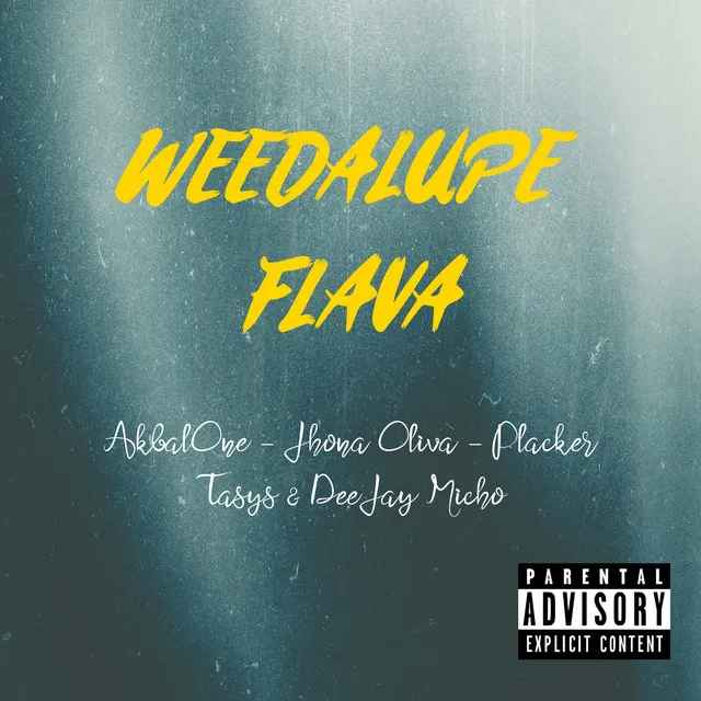 Weedalupe Flava