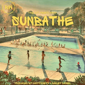 Sunbathe by Tre' St. Fauntleroy