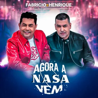 Agora a Nasa Vem by Fabrício & Henrique