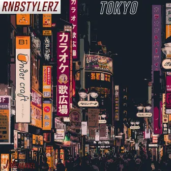 Tokyo by Rnbstylerz