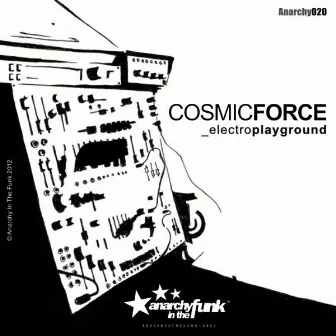 Electro Playground by Cosmic Force