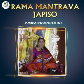 Rama Mantrava Japiso (Live) by Amruthavarshini