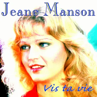 Vis ta vie by Jeane Manson