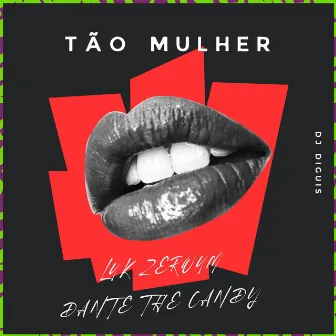 Tão mulher by LUKZEROUM