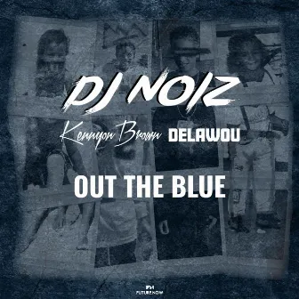 Out The Blue (Remix) by Delawou