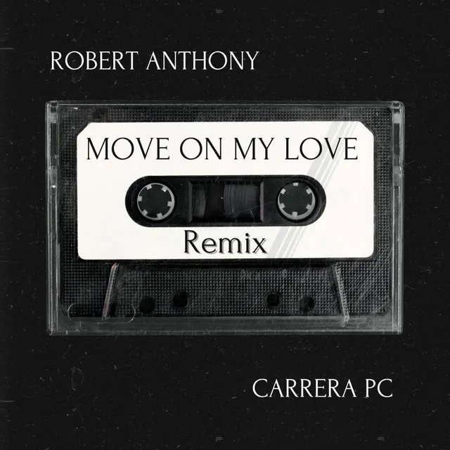 Move on My Love (Remix)