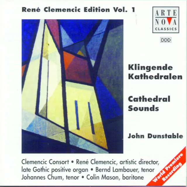 Rene Clemencic Edition, Vol. 1--Dunstable: Cathedral Sounds--Sacred Music of the Late English Gothic Period