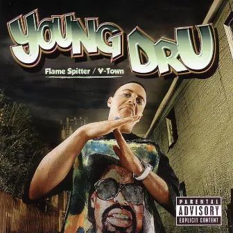 Flame Spitter / V-Town by Young Dru 