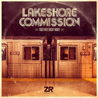 Together (Right Now) by Lakeshore Commission