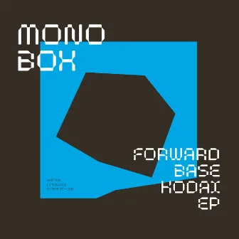 Forwardbase Kodai by Monobox