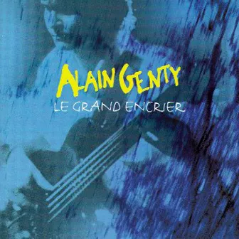 Le grand encrier (Celtic Music from Brittany) by Alain Genty