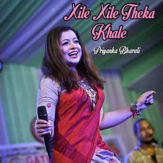 Xile Xile Theka Khale by Priyanka Bharali