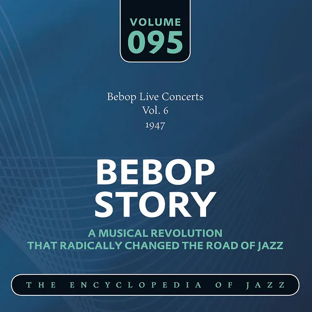 Bebop Live Concerts Vol. 6 (1947)