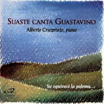 Suaste Canta Guastavino by Carlos Guastavino