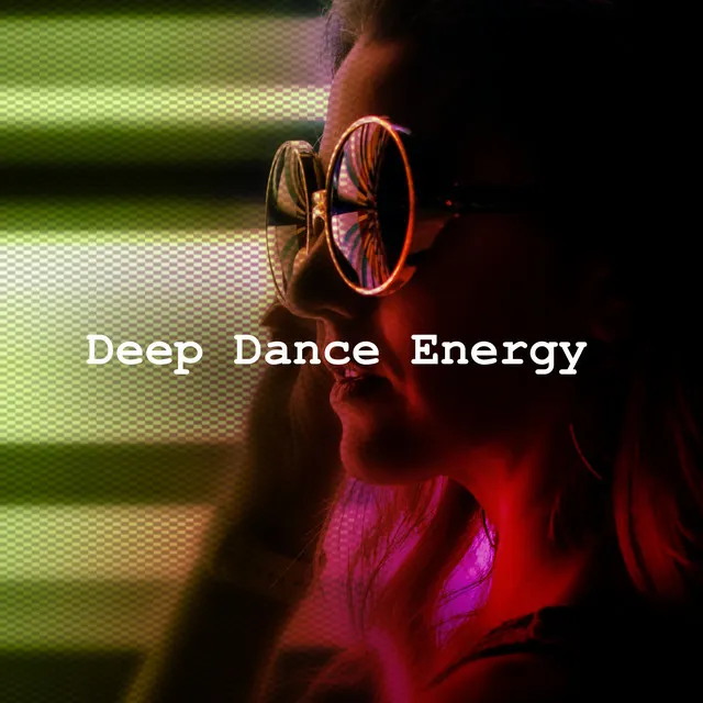 Deep Dance Energy