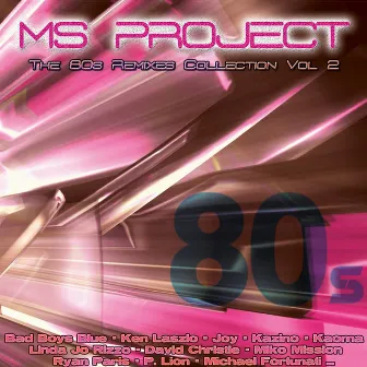 The 80s Remixes Collection, Vol. 2 by Ms Project