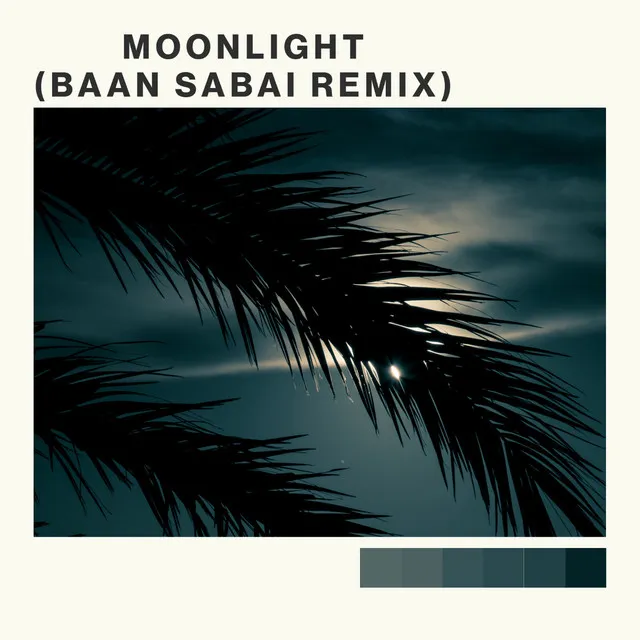 Moonlight (Baan Sabai Remix)