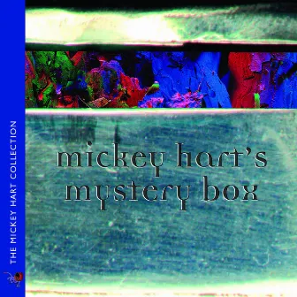 Mickey Hart's Mystery Box by Mickey Hart