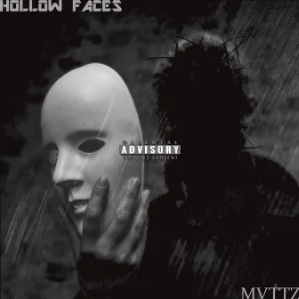 Hollow Faces by MVTTZ