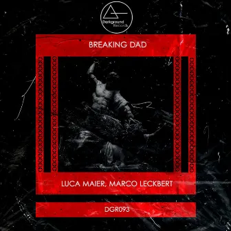 Breaking Dad by Marco Leckbert